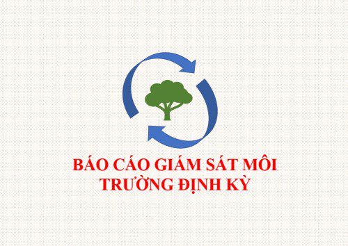 Lập báo cáo giám sát môi trường định kỳ thông tư 43 Báo cáo giám sát môi trường định kỳ