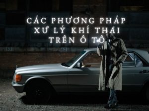Các phương pháp xử lý khí thải trên ô tô